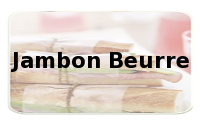 Jambon Beurre